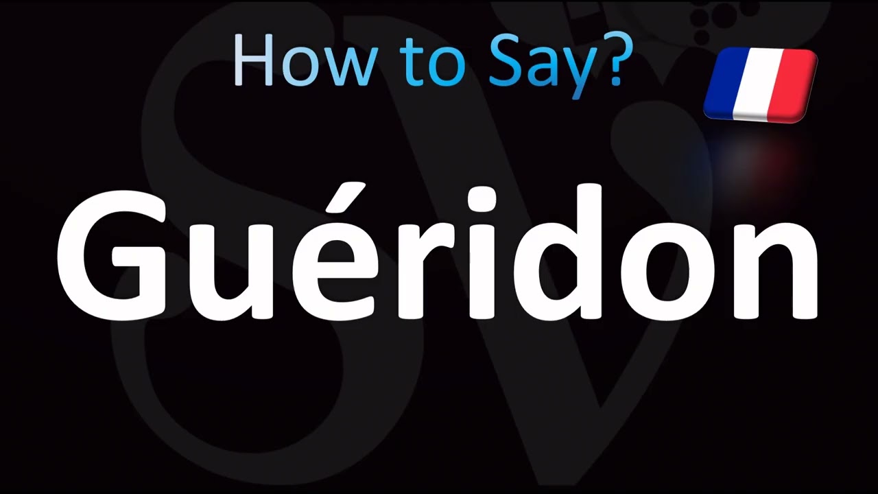 How to Pronounce ''Gueridon'' Correctly! (French)