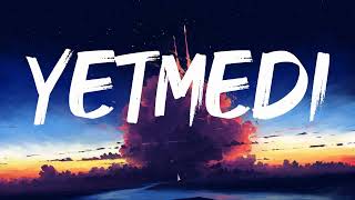 LVBEL C5 & AKDO - YETMEDİ (Lyrics)