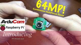 Introducing the Arducam Pi Hawk-eye 64MP camera for Raspberry Pi.