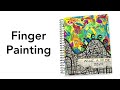 Finger Painting, a Rollercoaster & an Art Journal