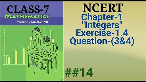 Class-7, ch-1"Integers", Ex-1.4, Q(3&4). ##14
