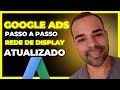 Campanha na REDE de DISPLAY do Google Ads para Afiliados Passo a Passo (primeira venda)