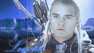 ❖ SAIL || Hot!Legolas