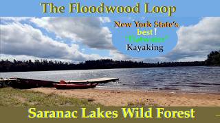 "The Floodwood loop" Kayaking Rollins pond dispersed camping (flatwater) Saranac Lakes Wild Forest