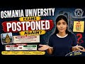 STUDENTS ARE SUFFERING BECAUSE OF THIS POSTPONEMENT | OSMANIA UNIVERSITY | @shivanipallela
