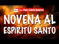 Novena al Espíritu Santo Día 1 🕊️ Novena al Espíritu Santo de hoy Viernes 10 de Mayo de 2024
