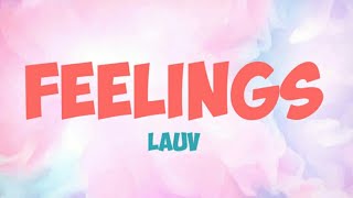 Lauv ~ Feelings [Lyric]