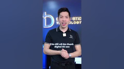 Nên chọn âm thanh Analog hay Digital 🙄 #dbacoustic #chiasekienthucamthanh #shorts