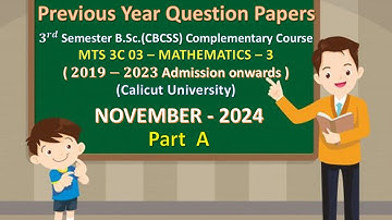 3rd Semester Previous Year Question Paper Mathematics || November 2024 || Part A  #CalicutUniversity