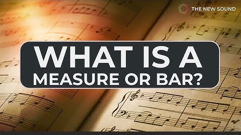 What Is A Measure Or Bar?