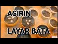 ASIRIN BINDIGA DA LAYAR BATA MUJARRABAI