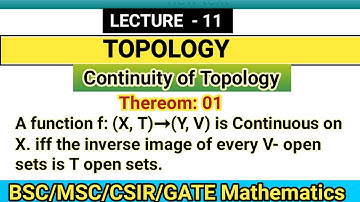 Thereom of Continuity of Topological Space and Example l Continuity Topology l MSc Mathematics
