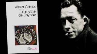 Albert Camus - Le Mythe de Sisyphe (1/2)