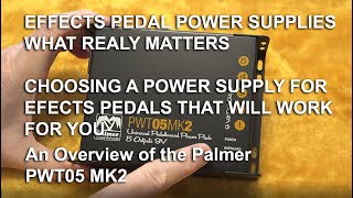 Effects Pedal Power Supplies | What Matters | Palmer PWT05 MK2 Closeup |  Choosing a Power Supply
