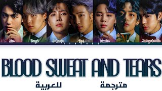 BTS 'Blood Sweat And Tears' arabic sub (مترجمة للعربية)