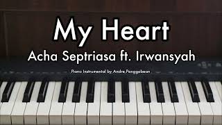 My Heart - Acha Septriasa ft. Irwansyah | Piano Karaoke by Andre Panggabean screenshot 5