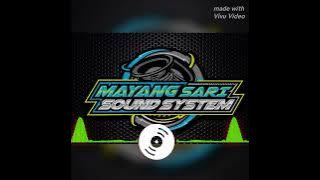 Dj Bongkar Bass Super Glerr Nguk_Cek Sound Mayang Sari_By Dj Awee RMX