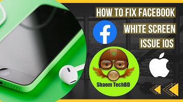 How To Fix Facebook White Screen Issue ios | Facebook White Screen Problem iPhone & iPad