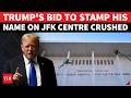 'REMOVE HIS NAME...': Trump's JFK Dream Collapses; Obama-Appointed Judge Delivers Crushing Blow