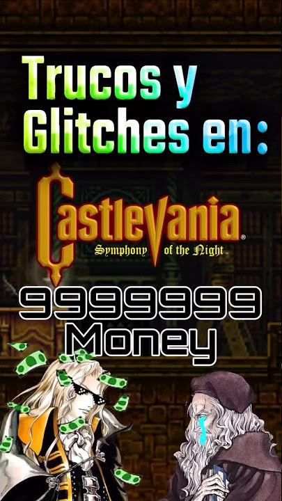 💵💰Dinero Infinito:El glitch para hacerte rico en Castlevania Simphony of the Night #retro #konami