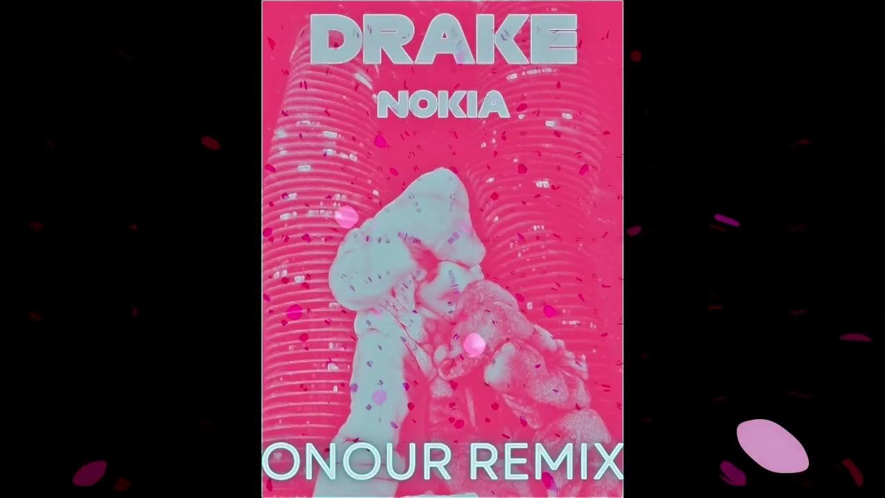 Drake - NOKIA (Onour Remix) Drake - NOKIA (Onour Remix)