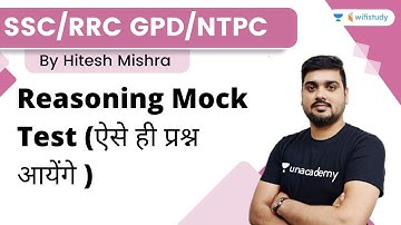SSC /RRC GPD/NTPC | Reasoning Mock Test (similar questions will come) | Hitesh Mishra | Wifistudy