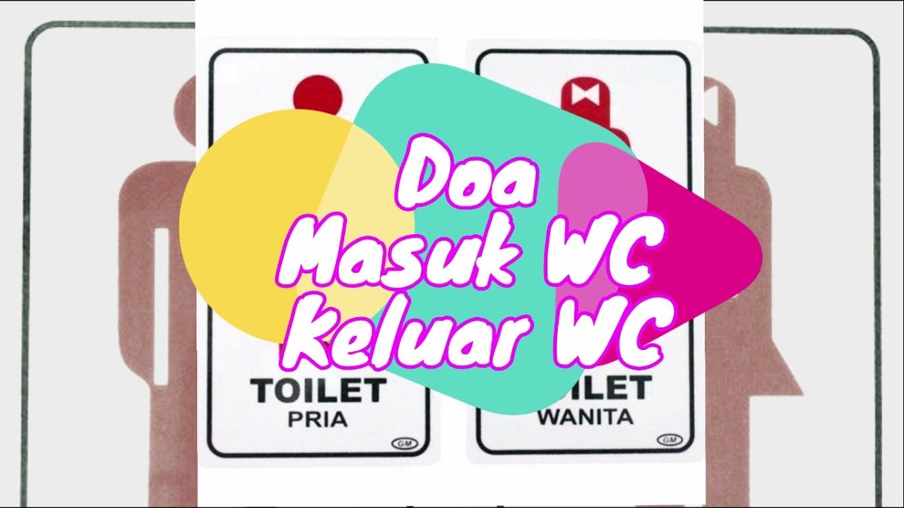 Doa Masuk WC dan Keluar WC YouTube