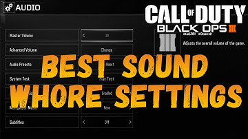 BEST SOUND WHORE SETTINGS & TIPS (BLACK OPS 3 MULTIPLAYER)