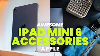 AWESOME Accessories for the iPad Mini 6 in 2024!