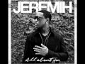 Jeremih - All About You