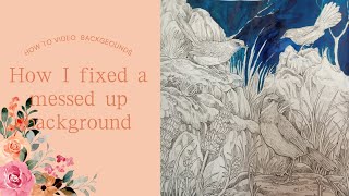 How to fix a messed up background