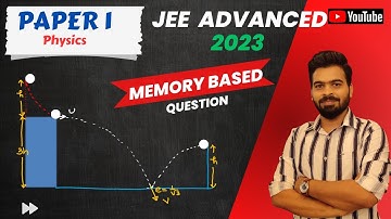 👉Memory based Question #1 Paper-1 🔥JEE Advanced 2023