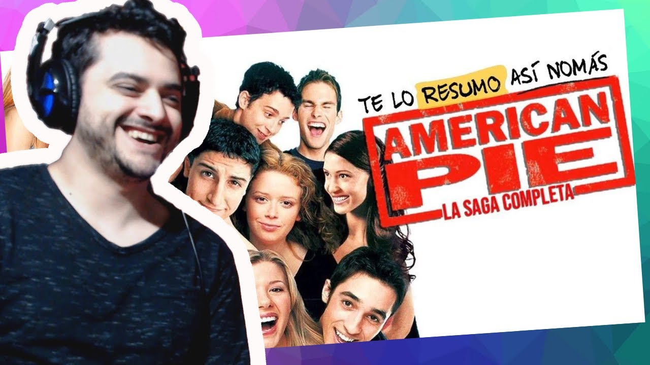 TE LO RESUMO ASÍ NOMÁS -  LA DECADENCIA DE AMERICAN PIE - PEJEREACCION