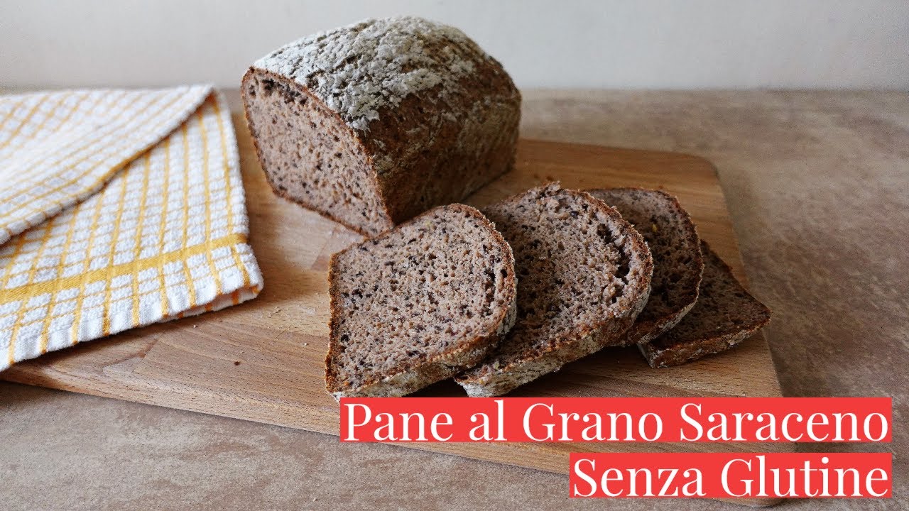 PANE AL GRANO SARACENO FATTO IN CASA-con sola farina naturale di Grano Saraceno-Cucina dei Senza