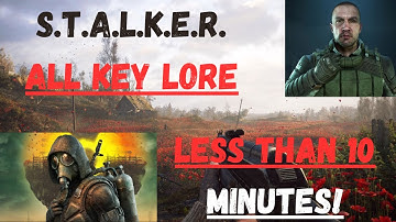 S.T.A.L.K.E.R. Lore in 10 Minutes: Everything You NEED Before S.T.A.L.K.E.R. 2