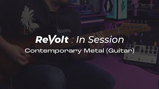ReVolt: In Session Featuring Tom Quayle | Contemporary Metal (Guitar)