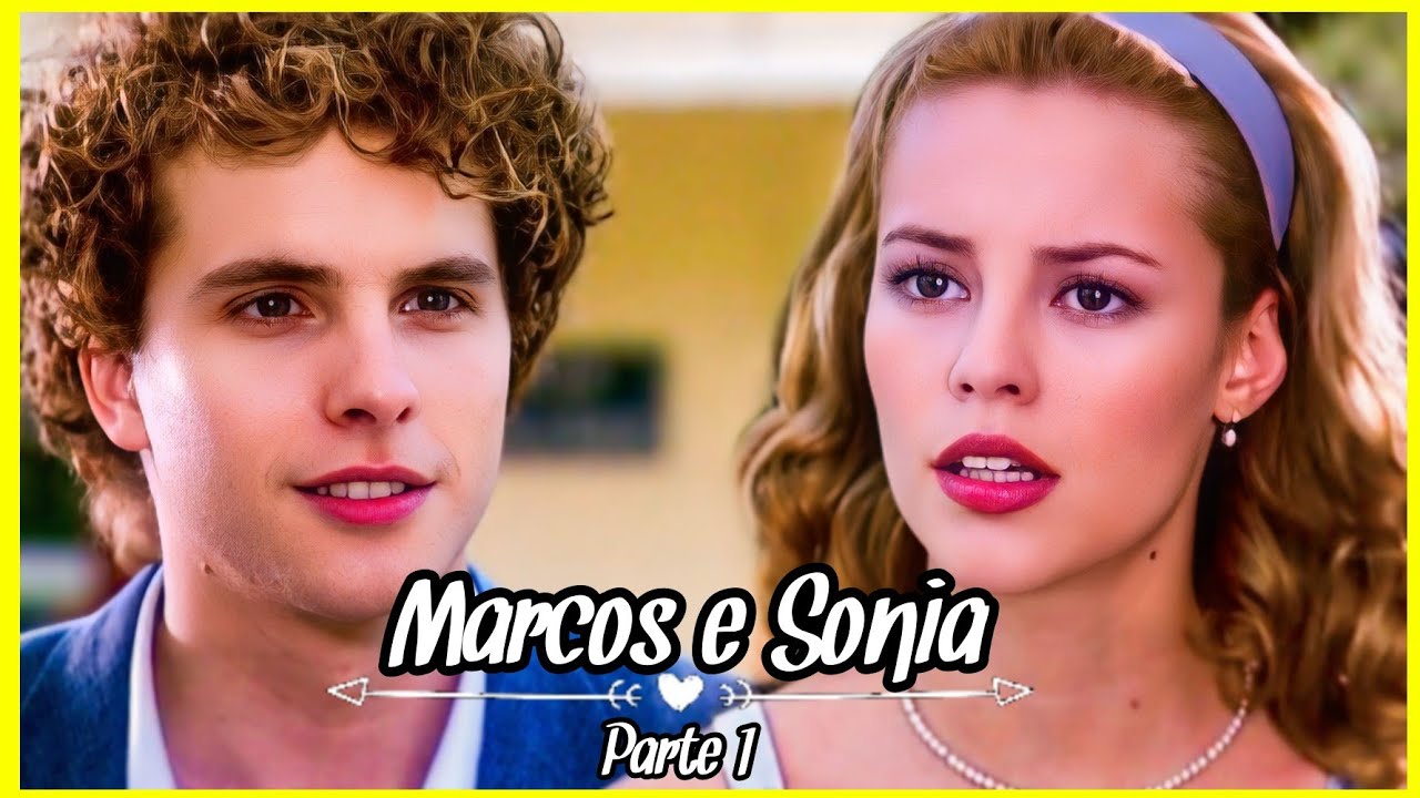 A HISTÓRIA DE MARCOS E SÔNIA PARTE 1 (Comentada).