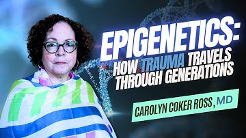 Intergenerational Trauma and Epigenetics
