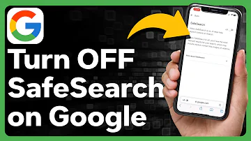How To Turn Off Safesearch Mode On Google