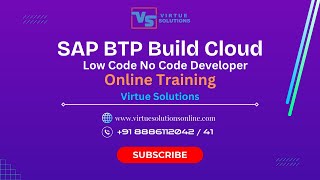 SAP BTP Build Training | Low Code No Code -SAP Build | Virtue Solutions | SAP BTP Low Code No Code