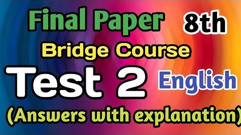 Test 2|Bridge Course|8th English|Answers with explanation|सेतू अभ्यास टेस्ट 2|Setu Test 2 class 8th