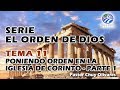 Chuy Olivares - Poniendo orden en la iglesia de Corinto - Parte 1