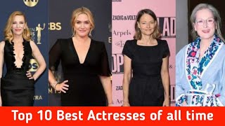 Top 10 Best Actresses of all time | Best actresses