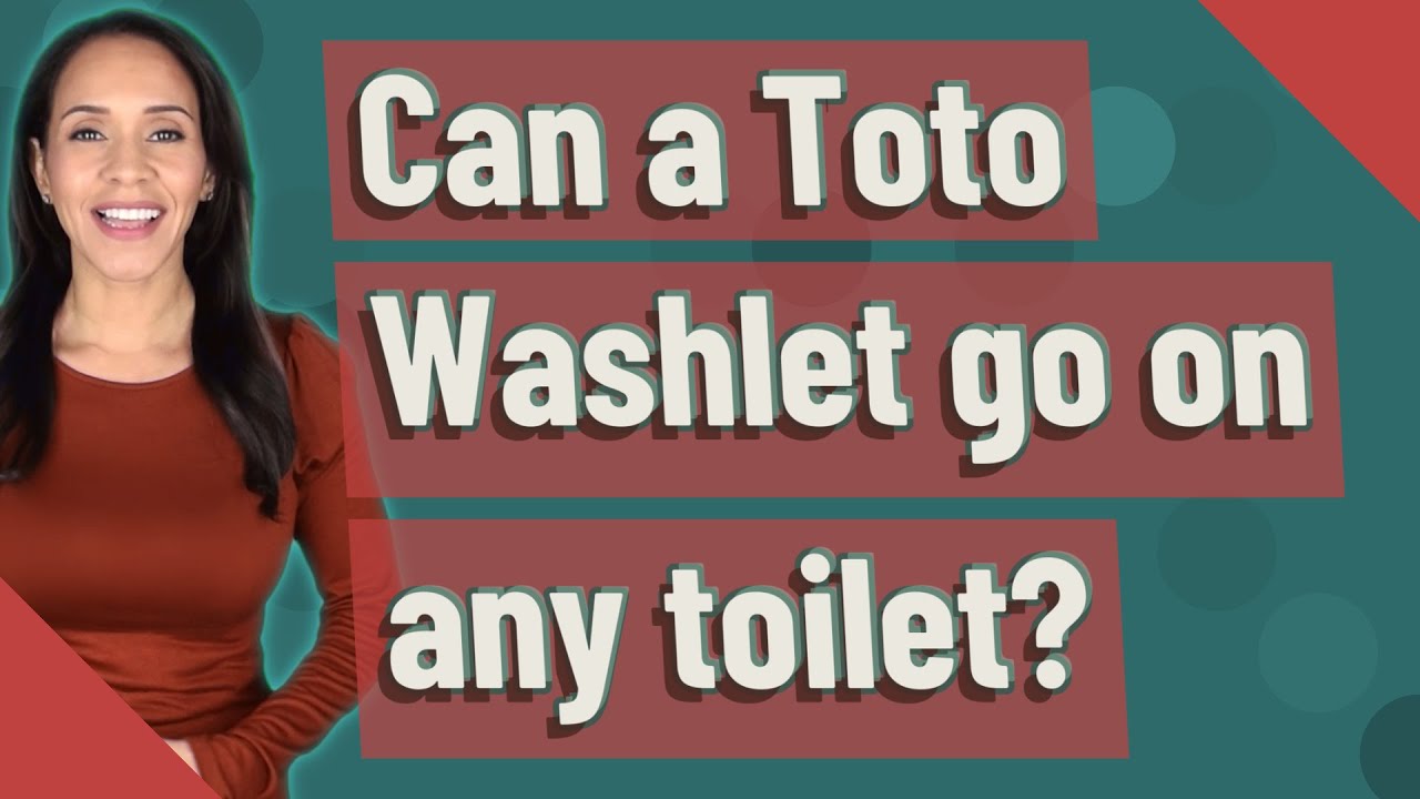 Can a Toto Washlet go on any toilet? YouTube