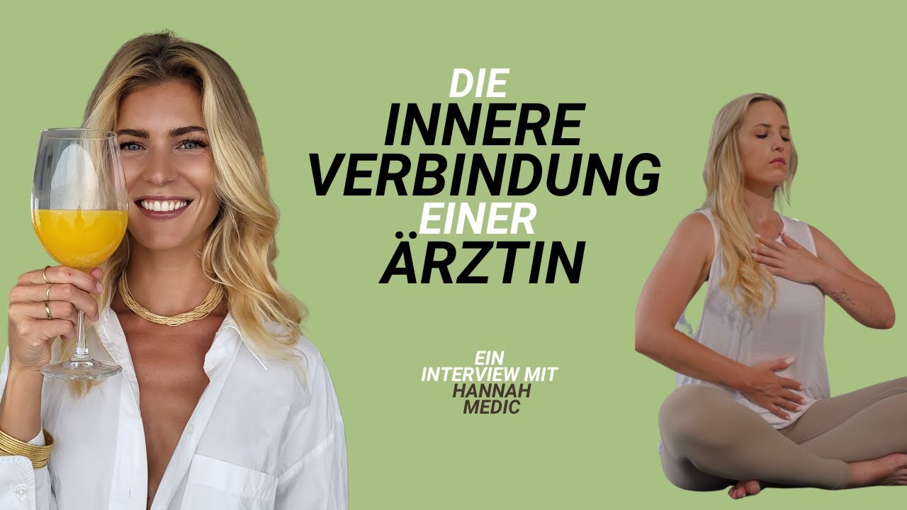 Vom Medizin-Studium zur inneren Verbindung und Gesundheit - ein Interview mit Hannah Medic