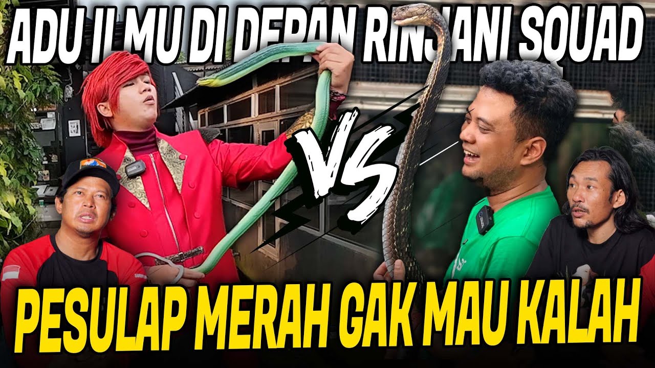RINJANI SQUAD JADI SAKSI !! PESULAP MERAH BONGKAR TRIK PANJI PETUALANG !!