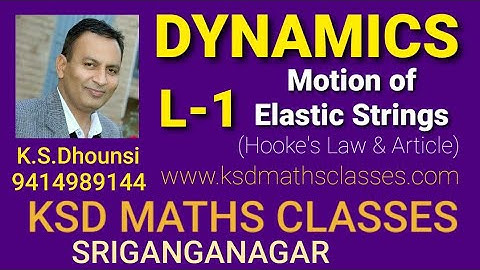 ll Article:- Motion of Elastic Strings (Hooke