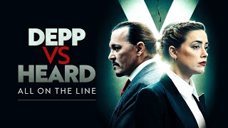 Depp VS Heard - All on the Line (Official Trailer)