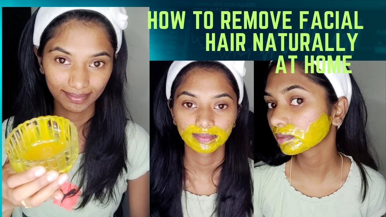 How to remove facial hair naturally at home SaranyaShankar YouTube