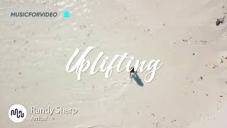 Best World Uplifting Music for Video [ Randy Sharp - Arriba! ]